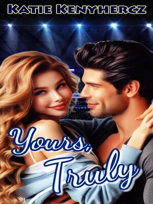 cover image of Yours, Truly